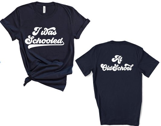 I Was Schooled At OldSchool